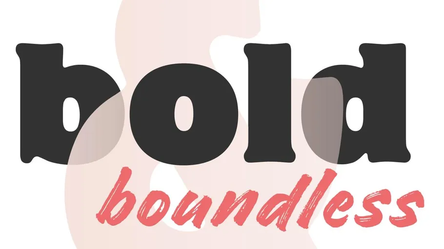 Fetter Text 'bold & boundless' auf weißem Hintergrund.