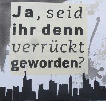 Text fragt, ob ihr verrückt geworden seid über Stadtsilhouette.