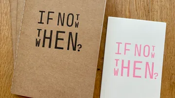 Notebooks with 'If Not, When?' text on covers.