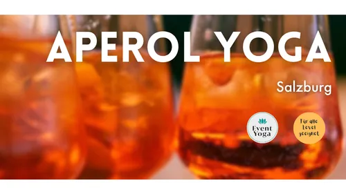 Gläser mit orangem Getränk; Text: Aperol Yoga Salzburg.