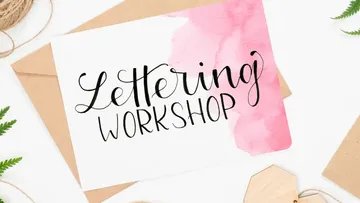 A sheet announces a lettering workshop with a watercolor background.