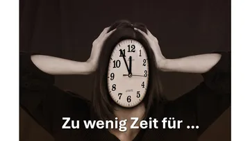 Person mit Ziffernblatt hält den Kopf, der Text unten lautet „Zu wenig Zeit für...“