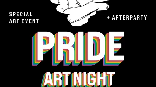 Black poster with 'Pride Art Night' text.