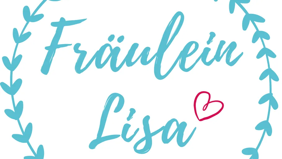 Text sagt 'Fräulein Lisa' mit Blättern und Herz.